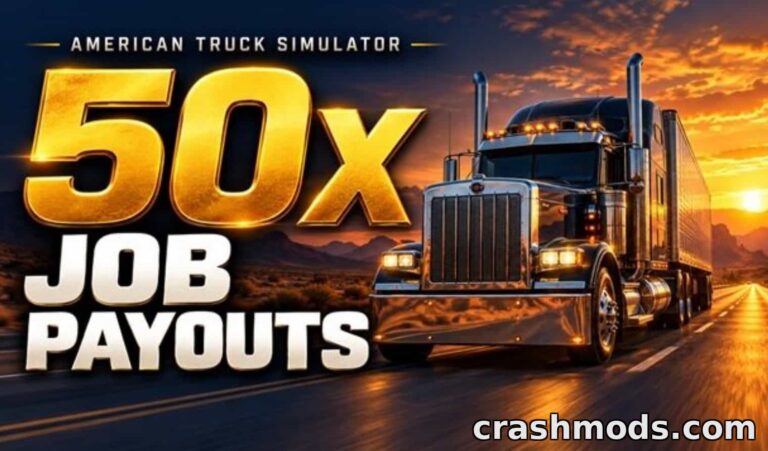 50x Job Payouts – Bigger Trucking Income American Truck Simulator mod screenshot