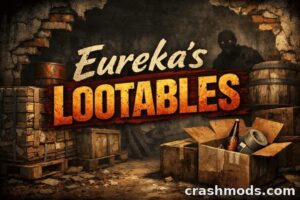 Eureka’s Lootables – Lootable World Props