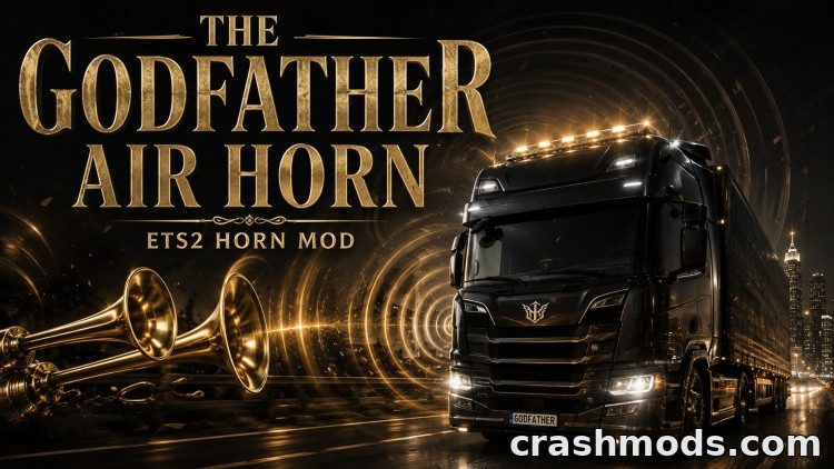 The Godfather Air Horn – Theme Melody for All Trucks Euro Truck Simulator 2 mod screenshot