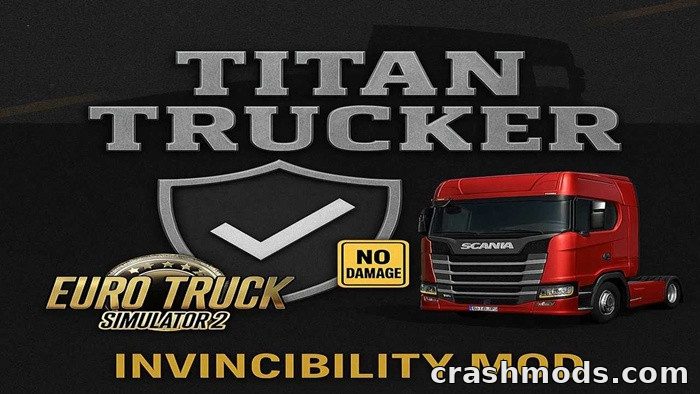 Titan Trucker No Damage – Invincible Truck, Trailer and Cargo Euro Truck Simulator 2 mod screenshot