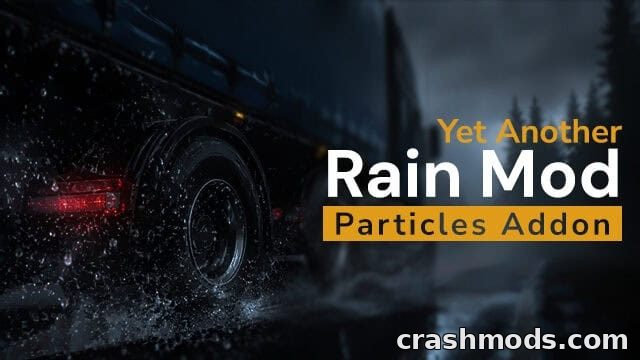 YARM: Particles Addon – Enhanced Rain Splash Effects American Truck Simulator mod screenshot